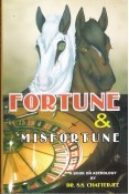 Fortune & Misfortune Paperback
